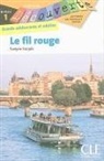 EVELYNE SIREJOLS, Evelyne Siréjols - Le fil rouge