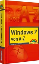 Friedhelm Hochwald - Windows 7 von A bis Z
