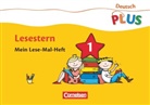 Annemarie Rendtorff-Roßnagel, Rendtorff-Rossnagel, Anne Rendtorff-Roßnagel, Annemarie Rendtorff-Roßnagel, Ina Hattenhauer - Deutsch PLUS, Grundschule - 1: Deutsch plus - Grundschule - Lese-Mal-Hefte