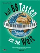 Michael Schäfer - Auf 88 Tasten um die Welt, für Klavier, m. Audio-CD