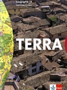 Peter Köhler - TERRA Geographie, Ausgabe Thüringen, Regelschule, Neubearbeitung: 10. Schuljahr, Schülerbuch