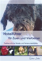Schindel-Arnhold, Kerstin Schindel-Arnhold - Hotelführer für Zwei- und Vierbeiner