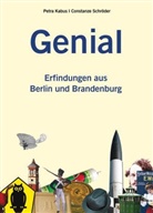 Kabu, Petr Kabus, Petra Kabus, Schröder, Constanze Schröder - Genial. Erfindungen aus Berlin und Brandenburg