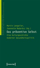 Marti Lengwiler, Martin Lengwiler, Madarász, Madarász, Jeannette Madarász, Madarász-Lebenhagen - Das präventive Selbst