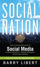 Barry Libert, Barry D Libert, Barry D. Libert, BD Libert, Libert Barry - Social Nation