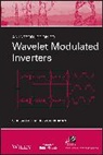 M Azizur Rahman, M. Azizur Rahman, M. Azizur Saleh Rahman, M.azizur Saleh Rahman, Rahman M. Azizur, S Saleh... - Introduction to Wavelet Modulated Inverters