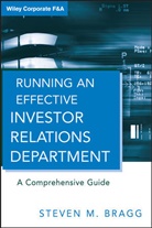 Babson College, Bragg, Sm Bragg, Steven M Bragg, Steven M. Bragg, Steven M. (Bentley College Bragg... - Running an Effective Investor Relations Department
