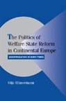 Silja Hausermann, Silja H'Ausermann, Silja Häusermann - The Politics of Welfare State Reform in Continental Europe