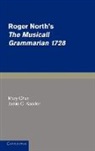 Roger North, Mary Chan, Jamie Kassler - Roger North's the Musicall Grammarian 1728