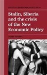 James Hughes - Stalin, Siberia and the Crisis of the New Economic Policy