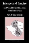 Paul F. Cranefield, Cranefield Paul F. - Science and Empire