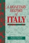 Michele Fratianni, Franco Spinelli - A Monetary History of Italy