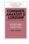 Paul Dalton - Conquest, Anarchy and Lordship