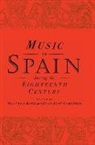 Malcolm Boyd, Juan Jose Carreras - Music in Spain During the Eighteenth Century
