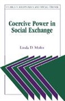 Linda D. Molm, Jon Elster, Gudmund Hernes - Coercive Power in Social Exchange