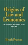 Heath Pearson, Craufurd Goodwin - Origins of Law and Economics