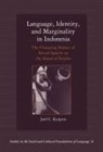 Joel C. Kuipers - Language, Identity, and Marginality in Indonesia