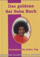 Sai Baba, Sathya Sai Baba, Sathya Sai Baba - Das goldene Sai Baba Buch