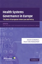 Elias Mossialos, Rita Baeten, Baeten Rita, Tamara K. Hervey, Tamara K. (University of Sheffield) Hervey, Hervey Tamara K.... - Health Systems Governance in Europe