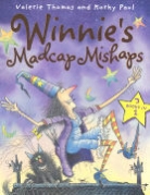 Korky Paul, Valerie Thomas, Korky Paul - Winnie's Madcap Mishaps, 3 books in 1 : Winnie the Witch/Winnie Flies