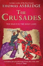 Thomas Asbridge - The Crusades