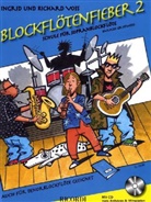 Ingrid Voss, Richard Voß - Blockflötenfieber, für Sopranblockflöte (barocke Griffweise), m. Audio-CD. Bd.2