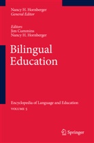 Ji Cummins, Jim Cummins, H Hornberger, H Hornberger, Nancy H. Hornberger - Encyclopedia of Language and Education - 5: Bilingual Education