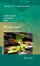 Dubinsky, Dubinsky, Zvy Dubinsky, Josep Seckbach, Joseph Seckbach - All Flesh Is Grass