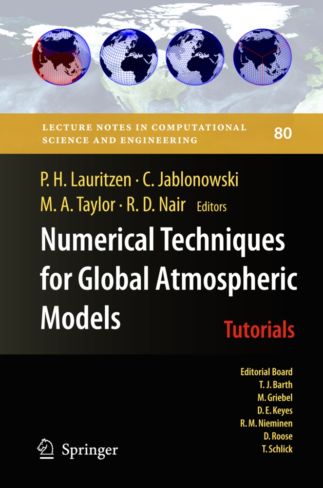 Mark A Taylor et al, Christian Jablonowski, Christiane Jablonowski, Peter Lauritzen, Peter H. Lauritzen, … - Numerical Techniques for Global Atmospheric Models