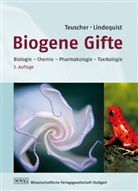 Lindequist, Ulrike Lindequist, Teusche, Eberhar Teuscher, Eberhard Teuscher - Biogene Gifte