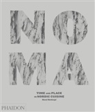 Ditte Isager, Ren Redzepi, Rene Redzepi, René Redzepi, Ditte Isager, Ditte Isager... - Noma : time and place in Nordic cuisine