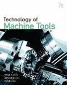 Arthur Gill, Arthur R Gill, Arthur R. Gill, Stephen F Krar, Stephen F. Krar, Steve Krar... - Technology of Machine Tools - 7th ed