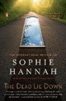 Sophie Hannah - The Dead Lie Down