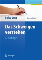 Luise Lutz - Das Schweigen verstehen