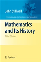 John Stillwell - Mathematics and Its History, 3rd Edition 2010