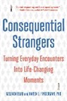 Melinda Blau, Karen L. Fingerman - Consequential Strangers