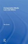 Tim Crook, Tim (Goldsmiths College Crook, Crook Tim - Comparative Media Law and Ethics