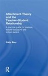 Philip Riley, Philip (Monash University Riley, Riley Philip - Attachment Theory and the Teacher-Student Relationship