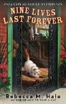 Rebecca M Hale, Rebecca M. Hale - Nine Lives Last Forever