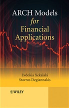 Stavros Degiannakis, Stavros (Athens University Degiannakis, Degiannakis Stavros, Xekalaki, E Xekalaki, Evdoki Xekalaki... - Arch Models for Financial Applications