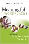 Neal Chalofsky, Neal E Chalofsky, Neal E. Chalofsky, Chalofsky Neal E. - Meaningful Workplaces