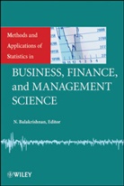 N Balakrishnan, N. Balakrishnan, Narayanaswamy Balakrishnan, Narayanaswamy (Mcmaster University Balakrishnan, BALAKRISHNAN N, N. Balakrishnan... - Methods and Applications of Statistics in Business, Finance, and