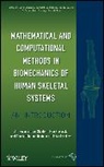 Danek Josef, Tatjana Dostalova, Hlavacek Ivan, Nedoma, J Nedoma, Jir? Nedoma... - Mathematical Computational Methods in Biomechanics of Human Skeletal