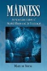 Mary De Young, Mary de Young - Madness