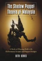 Beth Osnes, Mary Beth Osnes - Shadow Puppet Theatre of Malaysia