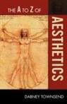 Townsend, Dabney Townsend - The A to Z of Aesthetics