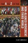 Guy Arnold - The A to Z of the Non-Aligned Movement and Third World