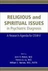 Francis G. Lu, Francis G. (UC Davis Health System ) Lu, William E. Narrow, William E. (Deputy Director Narrow, Peteet, John R. Peteet... - Religious and Spiritual Issues in Psychiatric Diagnosis
