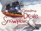 Katie Clark, Clark Katie, Amy Huntington - Grandma Drove the Snowplow