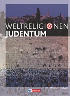 Werner Trutwin - Die Weltreligionen, Neuausgabe: Die Weltreligionen - Arbeitsbücher für die Sekundarstufe II - Neubearbeitung